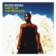 Morcheeba - Parts of the Process (2003)
