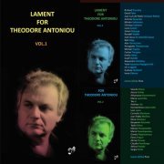 Iwona Glinka - Lament for Theodore Antoniou, Vol. 1-3 (2021)