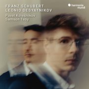 Pavel Kolesnikov, Samson Tsoy - Schubert: Divertissement à la Hongroise, Fantasie in F Minor - Desyatnikov: Trompe-l'œil (2024) [Hi-Res]