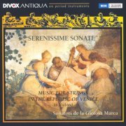 Sonatori De La Gioiosa Marca - Chamber Music (Italian 17Th Century) - Arrigoni, G. / Merula, T. (Serenissime Sonate - Music for Strings, 1630-1660) (Sonatori De La Gioiosa Marca) (2000)