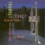Nicholas Payton, Lew Soloff, Tom Harrell, Eddie Henderson - Trumpet Legacy (1998) FLAC