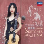 Xuefei Yang - Sketches of China (2020) [Hi-Res]