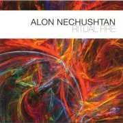 Alon Nechushtan - Ritual Fire (2013)