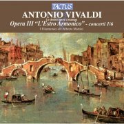 I Filarmonici, Alberto Martini - Vivaldi Opera III: L'estro armonico, Op. 3 Nos. 1-6 (2012)