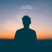 Al Lewis - Fifteen Years (2024) Hi Res