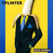 Splinter - Role Models (2023)