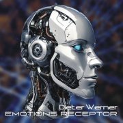 Dieter Werner - Emotions Receptor (2024)