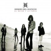 Héroes del Silencio - El Ruído Y La Furia (2005)