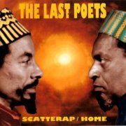 The Last Poets - Scatterap / Home (1994)
