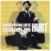 Various - Avalon Blues (A Tribute To The Music Of Mississippi John Hurt) (2001)