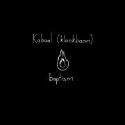 Kabaal Klankbaan - Baptism +Bonus (2015)