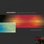 Christian Rieger - Partimenti: Improvisations on Basso Continuo (2013)