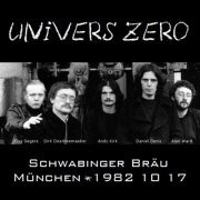Univers Zero - Schwabinger Bräu, München, 1982.10.17 (1982)