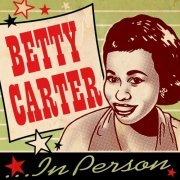 Betty Carter - In Person (2024)