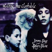 Jimmy Page & Robert Plant - Walking Into Clarksdale (1998) [24bit FLAC]