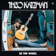 Theo Katzman - Be The Wheel (2023)
