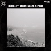 Axion117 - One Thousand Horizon (2016) [Hi-Res]