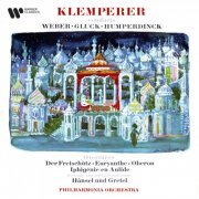 Otto Klemperer - Weber, Gluck & Humperdinck: Overtures (1962/2021)