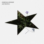 Kinbom & Kessner - Anthropos (2022) Hi-Res
