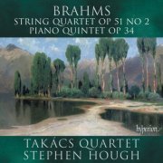 Takács Quartet, Stephen Hough - Brahms: Piano Quintet; String Quartet No. 2 (2007)