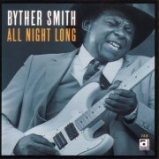 Byther Smith - All Night Long (1997)
