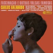 Carlos Galhardo - Fascinação e Outras Valsas Famosas (2019)