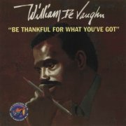 William DeVaughn - Be Thankful For What You've Got (1994) CD Rip