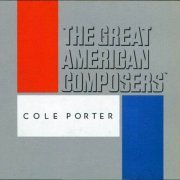 VA - The Great American Composers: Cole Porter (1989) FLAC