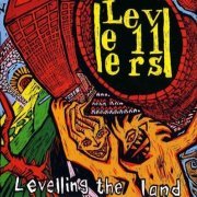The Levellers - Levelling The Land (1991)