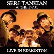 Serj Tankian - Live In Edmonton (2021)