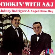 Angel Rene Orchestra, Johnny Rodriguez - Cookin' With A & J (1968; 2020)