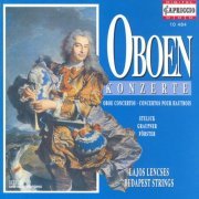Lajos Lencsés, Budapest Strings, Károly Botvay - Oboe Concertos (1993)