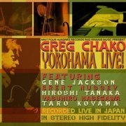 Greg Chako - Yokohama Live! (2023) Hi Res