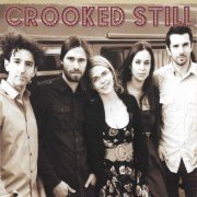 Crooked Still - Discography (2004-2011)