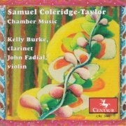 Kelly Burke & John Fadial - Coleridge-Taylor: Chamber Music (2004)