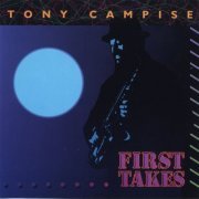 Tony Campise - First Takes (1990)