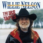 Willie Nelson - The IRS Tapes: Who'll Buy My Memories (1992)