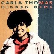 Carla Thomas - Hidden Gems (1992/2021)