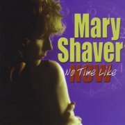 Mary Shaver Band - No Time Like Now (1999)