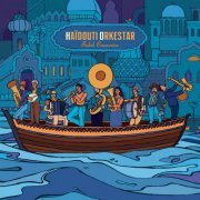 Haïdouti Orkestar - Babel Connexion (2017) [Hi-Res]