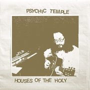 Psychic Temple - Houses of the Holy (2020) Hi Res