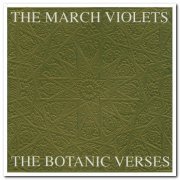 The March Violets - The Botanic Verses (1993/2009)