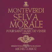 Michel Corboz - Monteverdi: Selva morale et l’œuvre religieuse pour Saint-Marc de Venise, vol. 2 (2022)