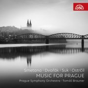 Tomáš Brauner, Prague Symphony Orchestra - Smetana, Dvořák, Suk, Ostrčil: Music for Prague (2024) [Hi-Res]
