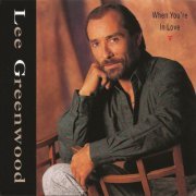 Lee Greenwood - When You're In Love (1991)