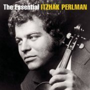 Itzhak Perlman - The Essential Itzhak Perlman (2009)