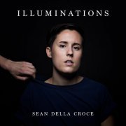 Sean Della Croce - Illuminations (2019)