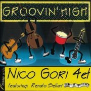 Nico Gori Quartet - Grovin' High (2003)