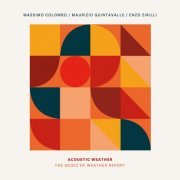 Massimo Colombo - Acoustic Weather (The Music of Weather Report) (2019)