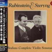 Arthur Rubinstein, Henryk Szeryng - Brahms: Complete Violin Sonatas (1962) [2008]